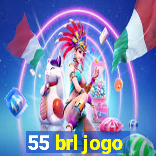 55 brl jogo